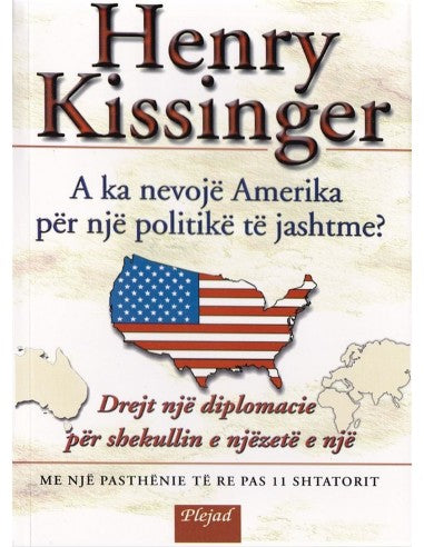 A KA NEVOJE AMERIKA PER NJE POLITIKE TE JASHTME