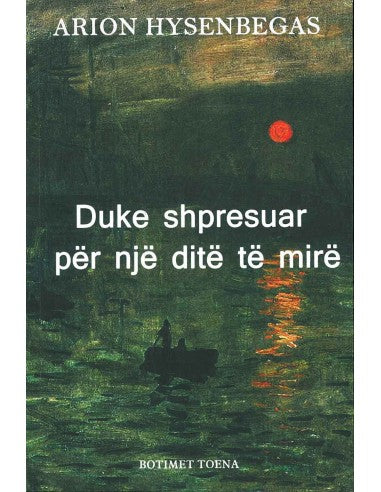 DUKE SHPRESUAR PER NJE DITE TE MIRE